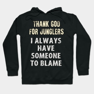 Thank God For Junglers Hoodie